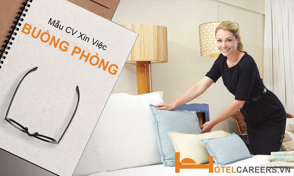 Cẩm nang viết CV nhân viên buồng phòng